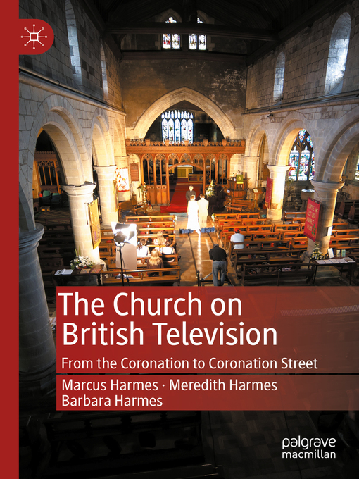 Title details for The Church on British Television by Marcus Harmes - Available